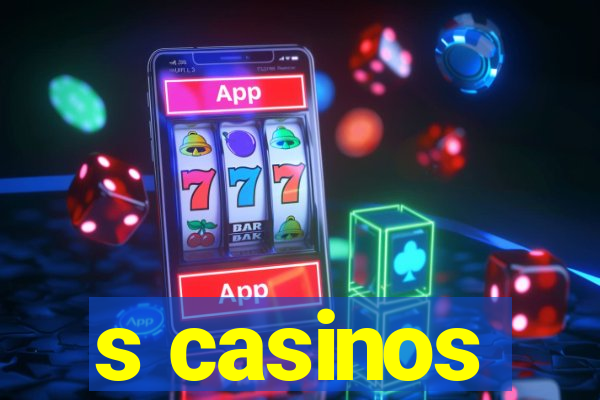 s casinos