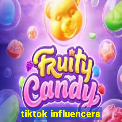 tiktok influencers