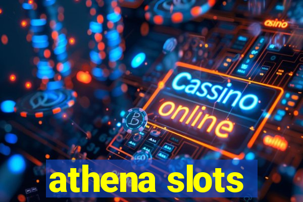 athena slots