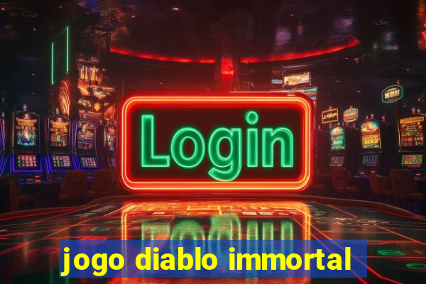 jogo diablo immortal