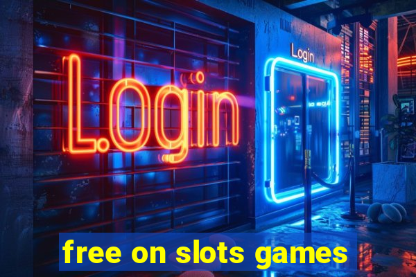 free on slots games