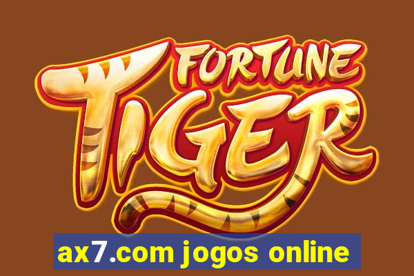 ax7.com jogos online