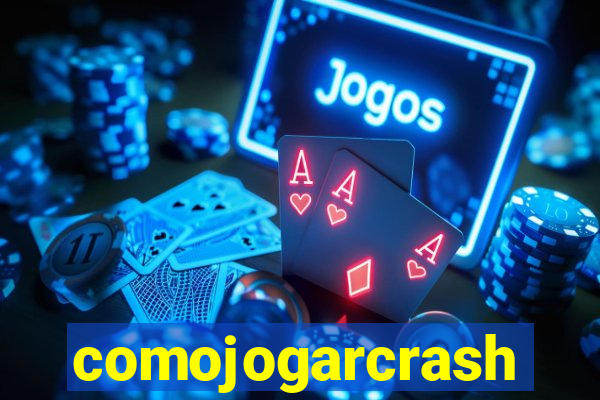 comojogarcrash