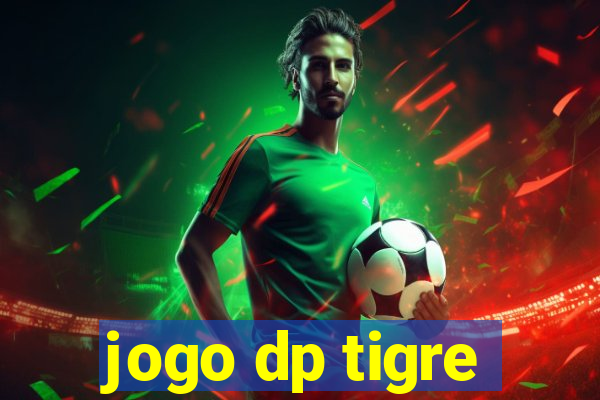 jogo dp tigre