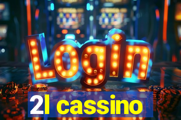 2l cassino