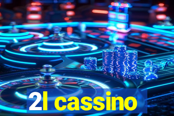 2l cassino