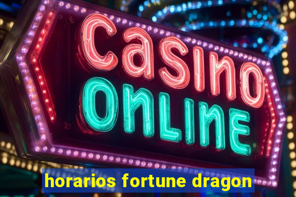 horarios fortune dragon