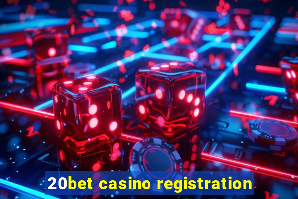 20bet casino registration