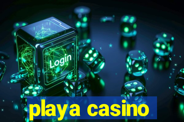 playa casino