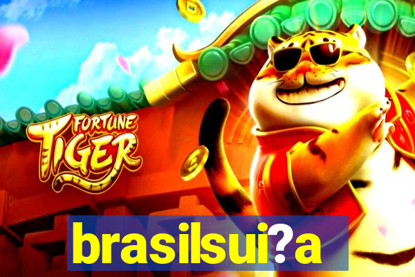 brasilsui?a