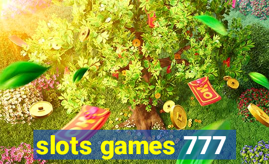 slots games 777