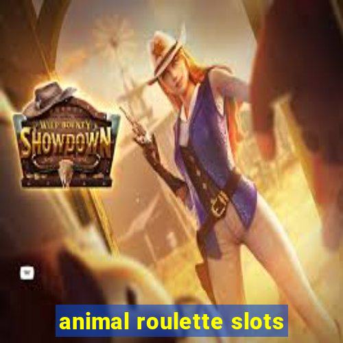 animal roulette slots