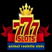 animal roulette slots