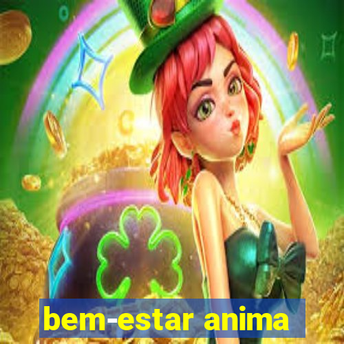 bem-estar anima