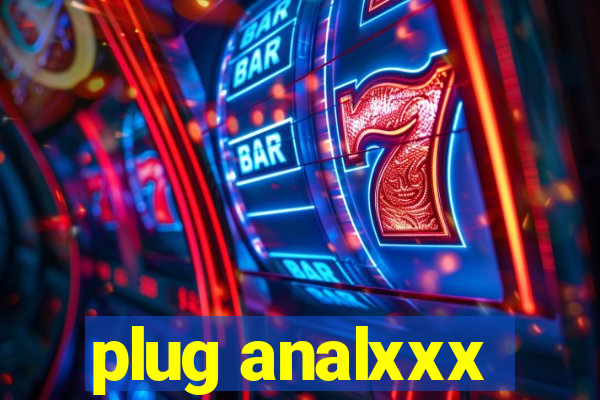 plug analxxx