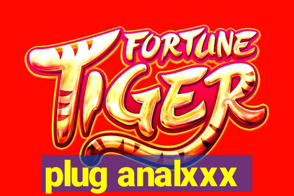 plug analxxx