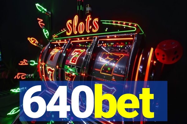 640bet