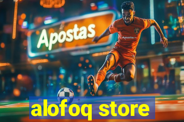 alofoq store