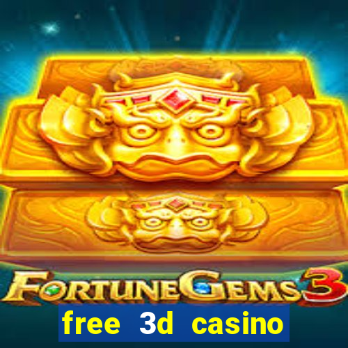 free 3d casino slot games