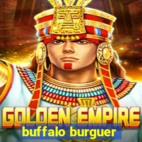 buffalo burguer