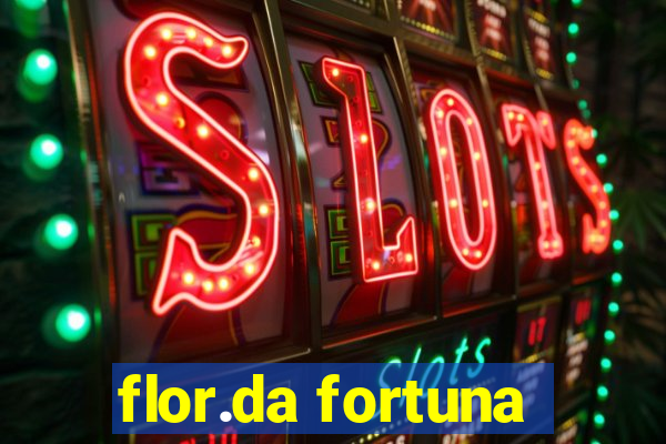 flor.da fortuna