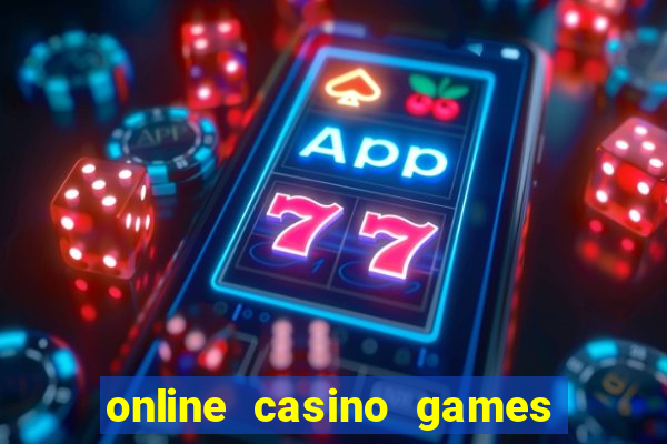 online casino games real money