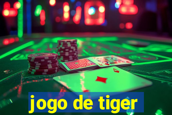 jogo de tiger