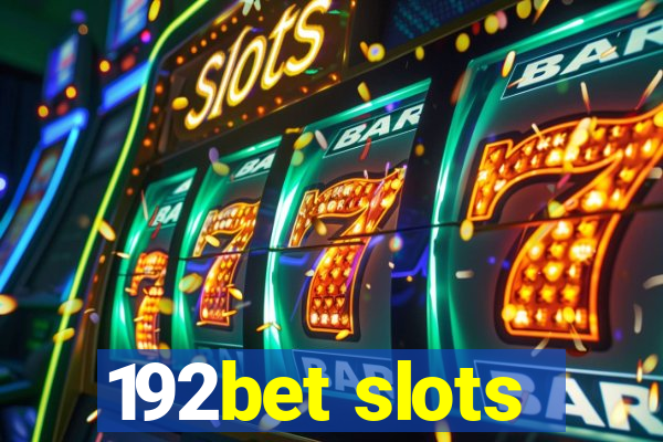 192bet slots