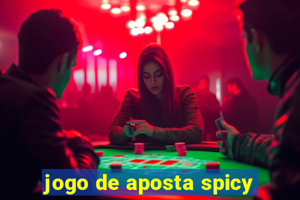 jogo de aposta spicy