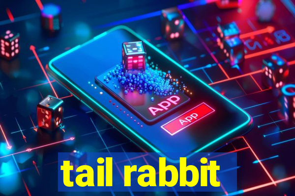 tail rabbit