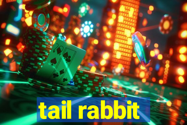 tail rabbit