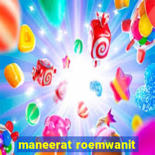 maneerat roemwanit