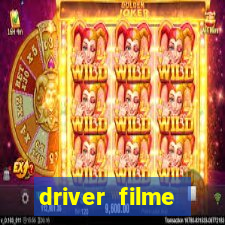 driver filme completo dublado