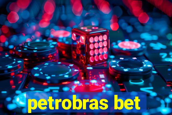 petrobras bet