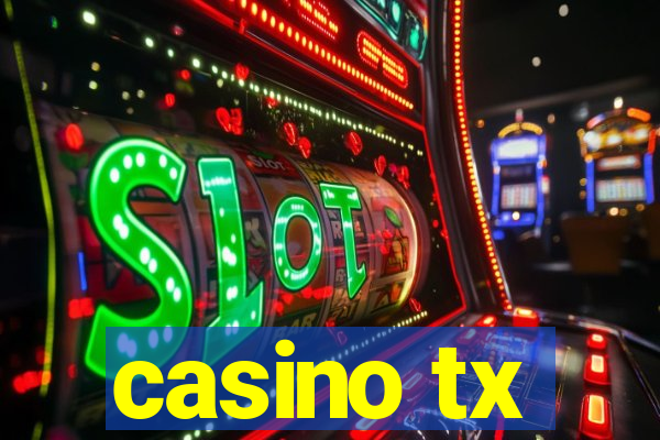 casino tx