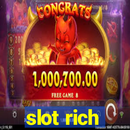 slot rich