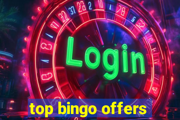 top bingo offers