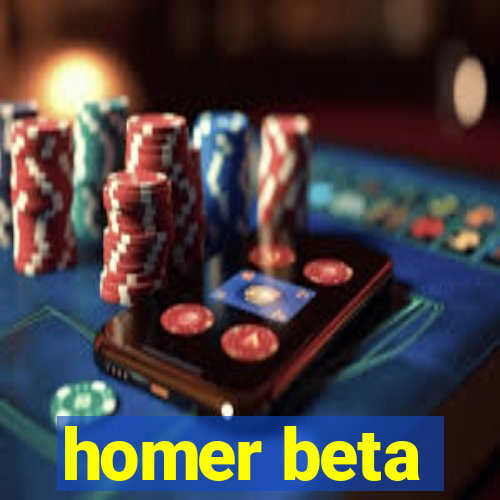 homer beta