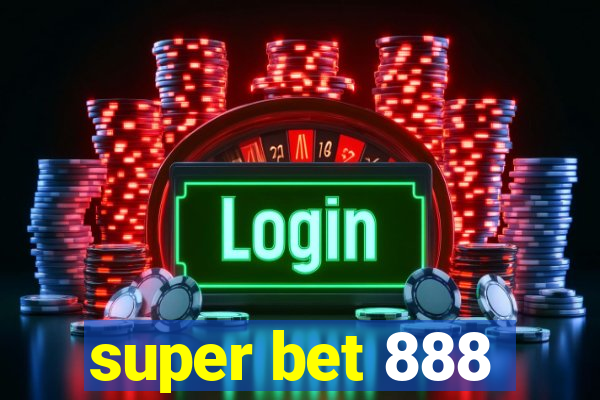 super bet 888