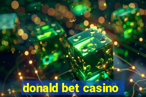 donald bet casino