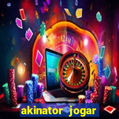 akinator jogar agora gr谩tis