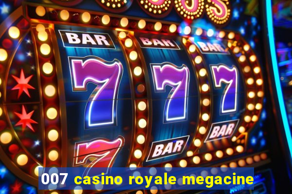 007 casino royale megacine