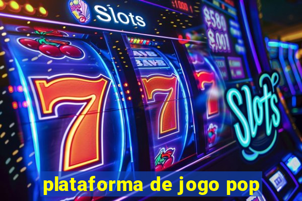 plataforma de jogo pop