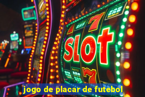 jogo de placar de futebol