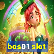 bos01 slot