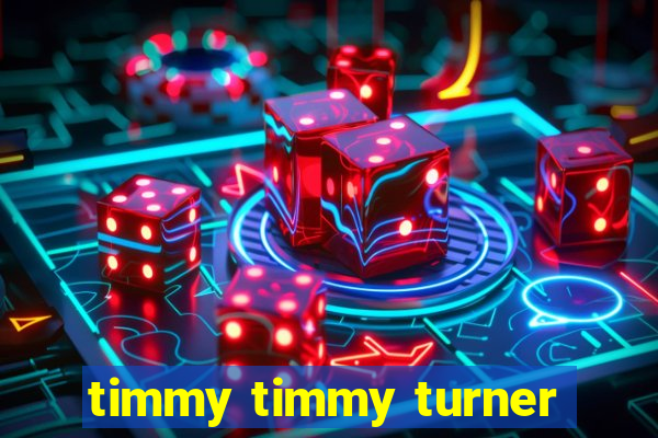 timmy timmy turner