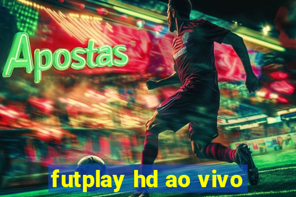 futplay hd ao vivo