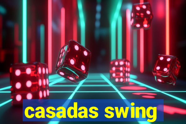 casadas swing