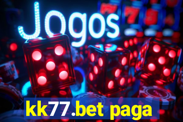 kk77.bet paga