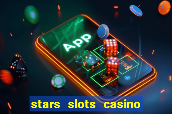 stars slots casino - vegas slot machines